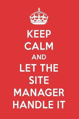 Book cover for Keep Calm and Let the Site Manager Handle It