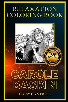 Cover of Carole Baskin Relaxation Coloring Book