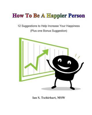 Book cover for How To Be A Happier Person