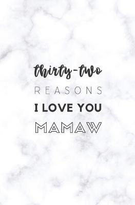 Book cover for 32 Reasons I Love You Mamaw