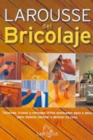 Cover of Larousse del Bricolage