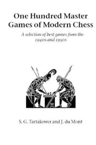 Cover of One Hundred Master Games of Modern Chess
