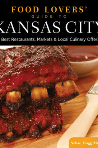 Cover of Food Lovers' Guide To(r) Kansas City