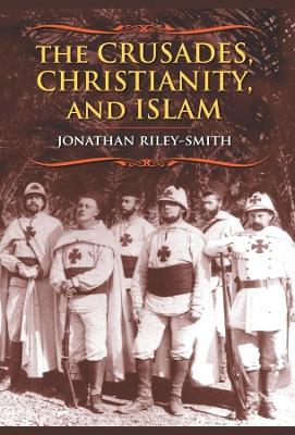 Cover of The Crusades, Christianity, and Islam