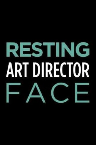 Cover of Resting Art Director Face