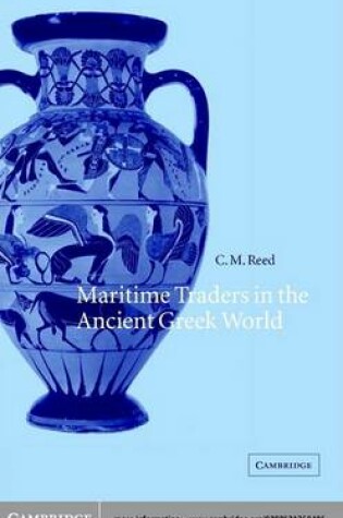 Cover of Maritime Traders in the Ancient Greek World