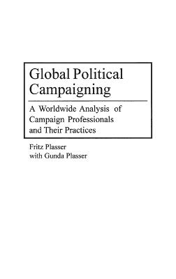 Book cover for Global Political Campaigning