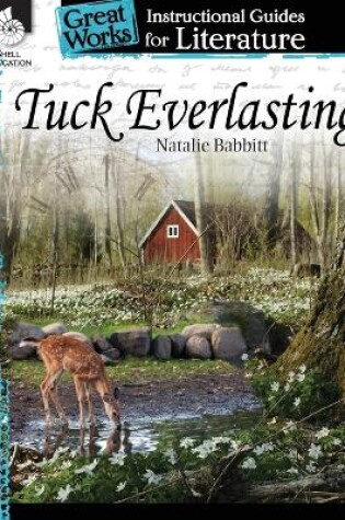 Cover of Tuck Everlasting: An Instructional Guide for Literature