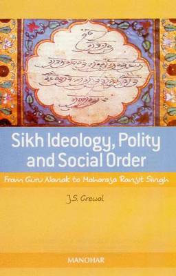 Book cover for Sikh Ideology, Polity & Social Order