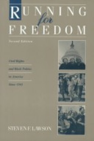 Cover of Running for Freedom: Civil Rights and Black Politics In America Since 1941