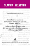 Book cover for Contributions Suisses Au XV E Congres Mondial Des Slavistes A Minsk, Aout 2013- Schweizerische Beitraege Zum XV. Internationalen Slavistenkongress in Minsk, August 2013