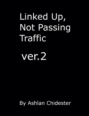 Cover of Linked up, Not Passing Traffic ver.2