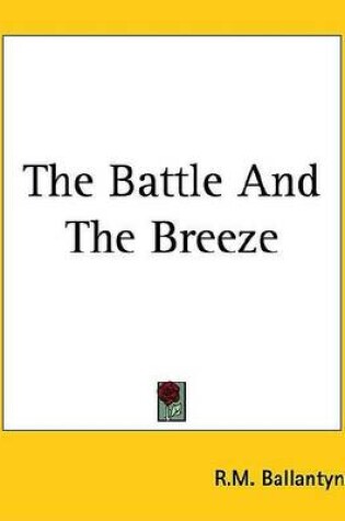 Cover of The Battle and the Breeze