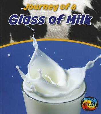 Book cover for Journey of a Glass of Milk (Journey of A...)