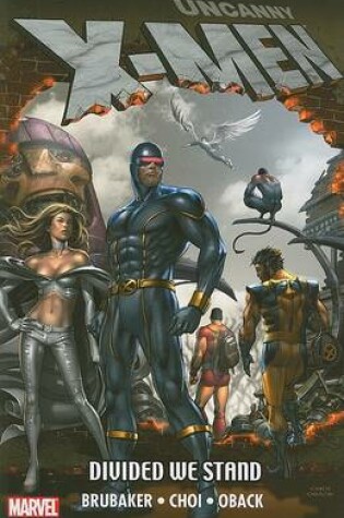 Cover of Uncanny X-men: Divided We Stand