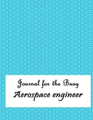 Book cover for Journal for the Busy Aerospace Engineer