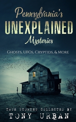 Book cover for Pennsylvania's Unexplained Mysteries