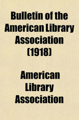 Cover of Bulletin of the American Library Association (1918)