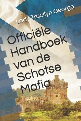 Book cover for Officiele Handboek van de Schotse Mafia