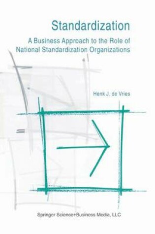 Cover of Standardization: A Business Approach to the Role of National Standardization Organizations