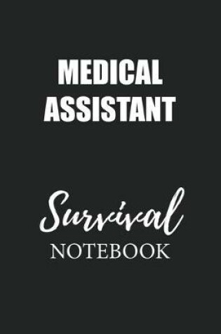 Cover of Medical Assistant Survival Notebook