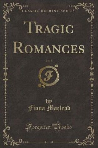 Cover of Tragic Romances, Vol. 3 (Classic Reprint)