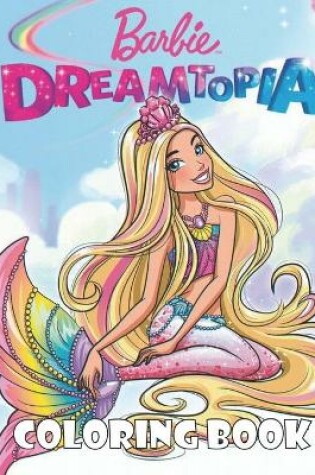 Cover of Barbie Dreamtopia Coloring Book
