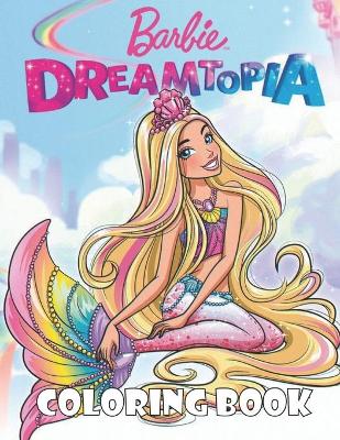 Book cover for Barbie Dreamtopia Coloring Book