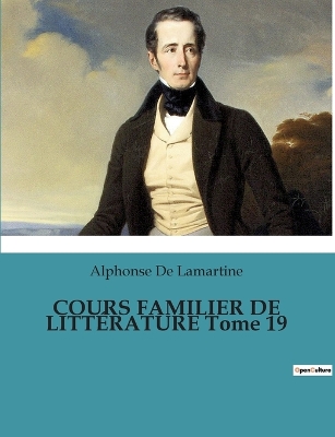 Book cover for COURS FAMILIER DE LITTÉRATURE Tome 19