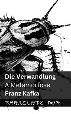 Cover of Die Verwandlung / A Metamorfose