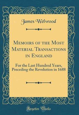 Book cover for Memoirs of the Most Material Transactions in England