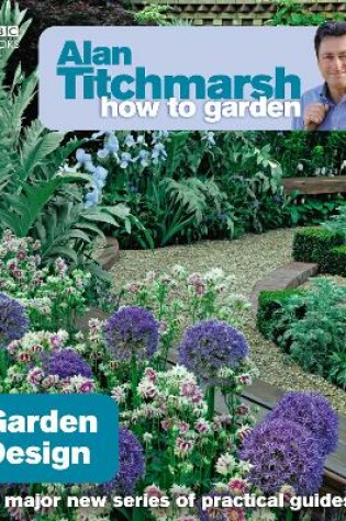 Cover of Alan Titchmarsh How to Garden: Garden Design