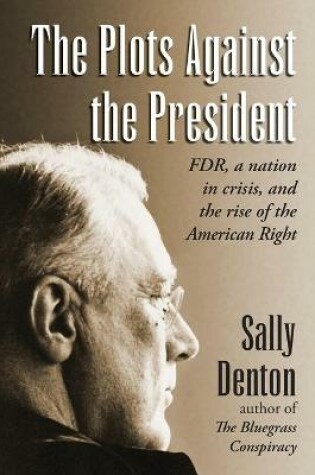 Cover of The Plots Against the President