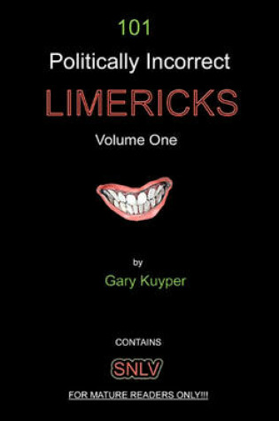 Cover of 101 Politically Incorrect LIMERICKS