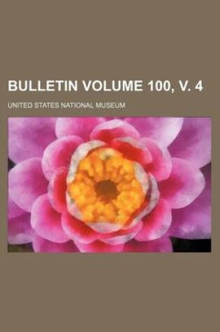Cover of Bulletin Volume 100, V. 4