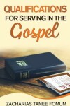 Book cover for Qualifications For Serving in The Gospel