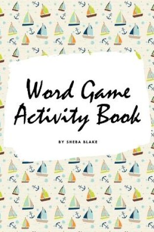 Cover of Letter and Word Game Activity Book for Children (8x10 Coloring Book / Activity Book)