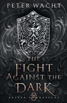 Book cover for The Fight Against the Dark