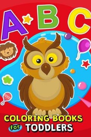 Cover of ABC Coloring Books for Toddlers