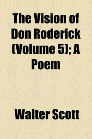 Cover of The Vision of Don Roderick (Volume 5); A Poem