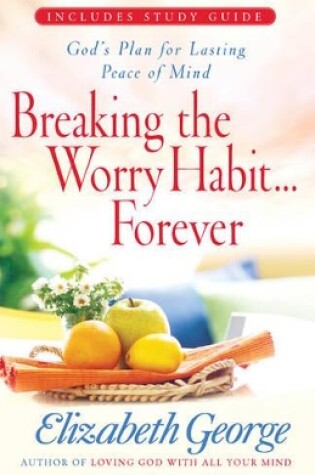 Cover of Breaking the Worry Habit...Forever!