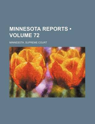 Book cover for Minnesota Reports (Volume 72)