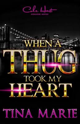 Book cover for When A Thug Took My Heart
