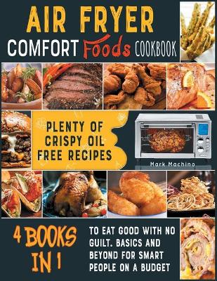 Book cover for Air Fryer Comfort Foods Cookbook [4 books in 1]