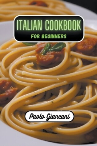 Cover of Italian Cookbook for Beginners