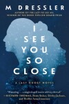 Book cover for I See You So Close