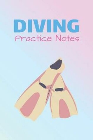 Cover of Diving Practice Notes