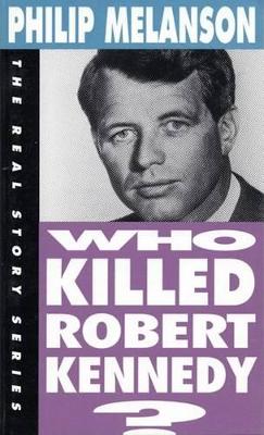 Cover of Who Killed Robert Kennedy?