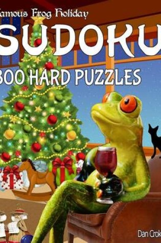 Cover of Famous Frog Holiday Sudoku 300 Hard Puzzles