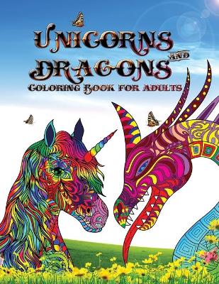 Book cover for Unicorns and dragons - coloring book for adults